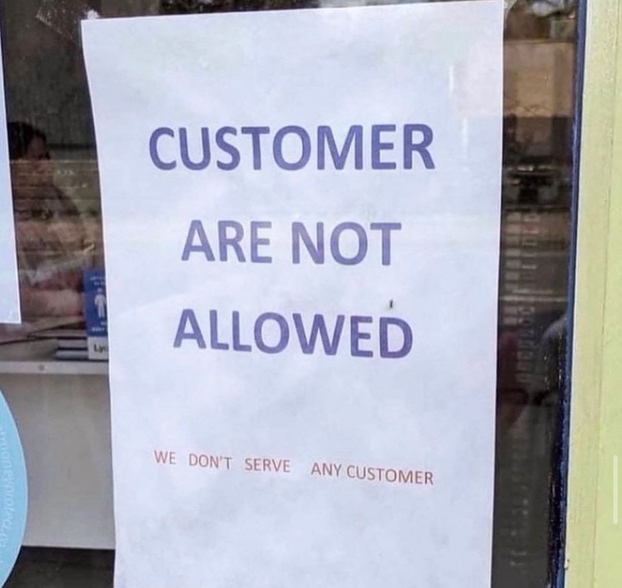 CUSTOMER ARE NOT ALLOWED CUSTOMER