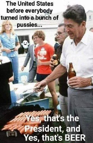 The United States before everybody turned into-a.bunch of pussies... at's the and Yes, that's BEER