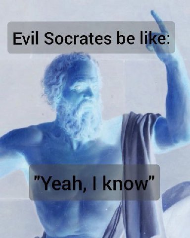 Evil Socrates be