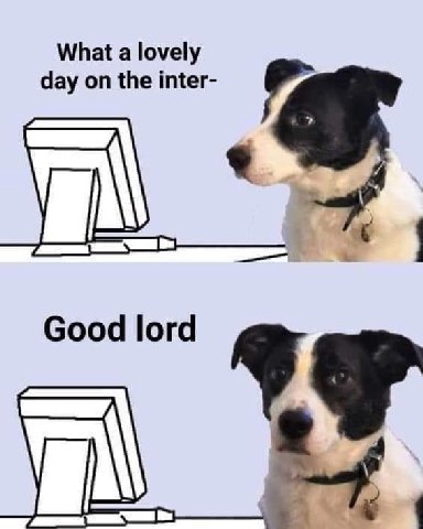 What a lovely day on the inter- Good lord