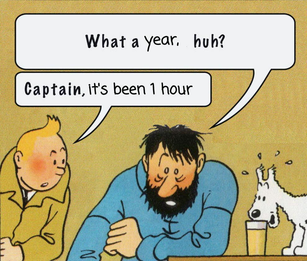 What а year. huh? Captain, it's been 1 hour