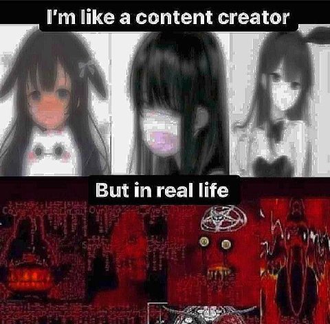 like a content creator But in real life (vey