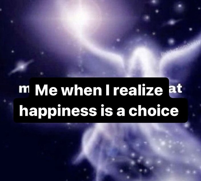 Мемтеп realize at happiness is a choice