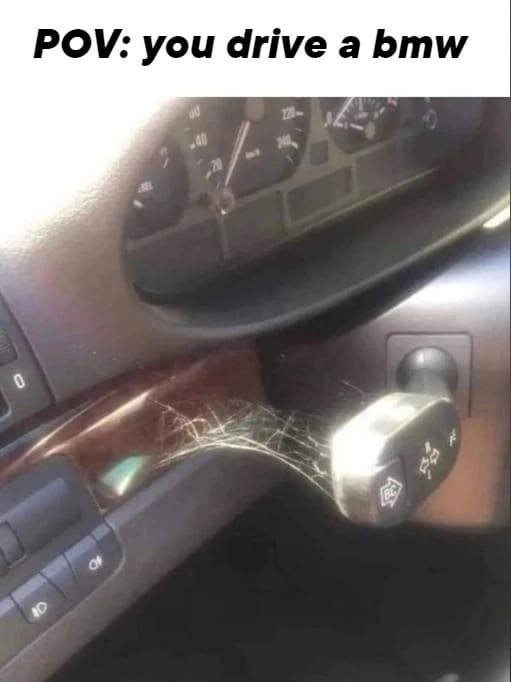POV: you drive а bmw