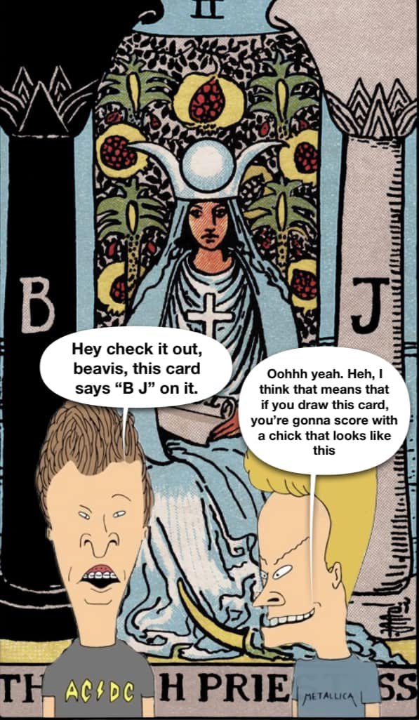 к) Hey check it out, beavis, this card yeah. Heh, 1 says “В on it. think that means that ou’re gonna score with if you draw this card, a chick that looks like this A