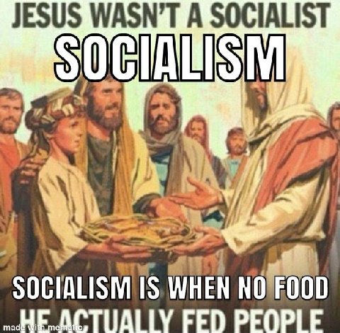 JESUS А SOCIALIST 7 WHEN „НЕ FED PEOPLE