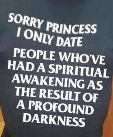 SORRy PRINCESS ГОМ DATE PEOPLE WHO A SPIRI AKENING AS HE RESULT OF A PROFOUND ARKNESS