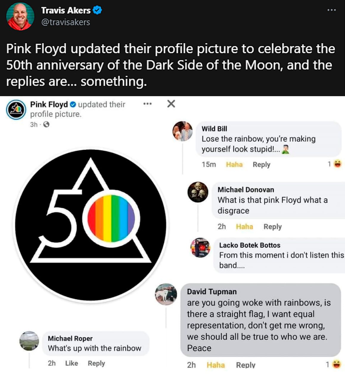 Travis Akers @travisakers Pink Floyd updated their profile picture to celebrate the anniversary of the Dark Side of the Moon, and the replies are... something Pink Floyd updated their profile picture 