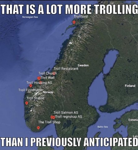 Norwegian Sea Trollfjord Sweden Troll Restaurant Troll Church Troll Wall Troll AS Finland Troll Troll Troll Salmon AS Troll regnskap AS The Troll Shop Baltic Sea Laty THAN PREVIOUSLY ANTICIPATED