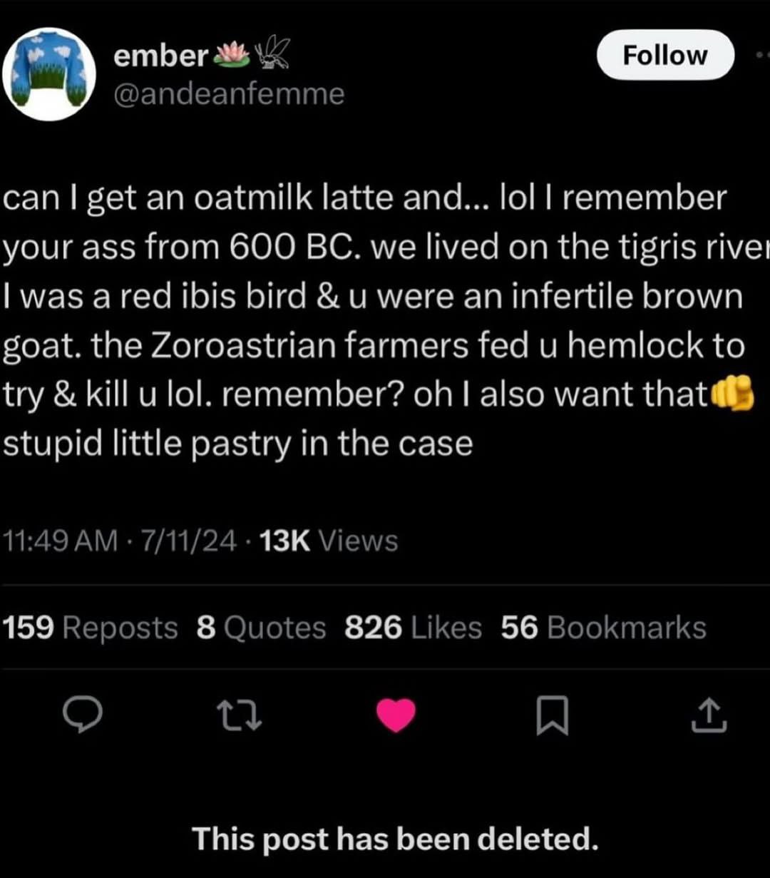 can get an latte and... lol lremember your ass from 600 we lived on the tigris име: Iwas а гей bird и were an infertile brown eoat. the Zoroastrian farmers и hemlock to try kill remember? want stupid 