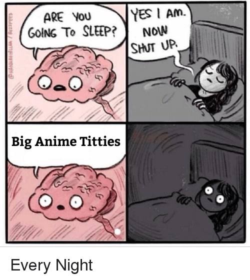 YES GoING To SLEEP? NOW Spur Big Anime Titties gti 7 SAA Every Night