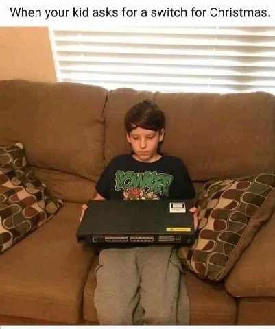 When your kid asks for a switch for Christmas