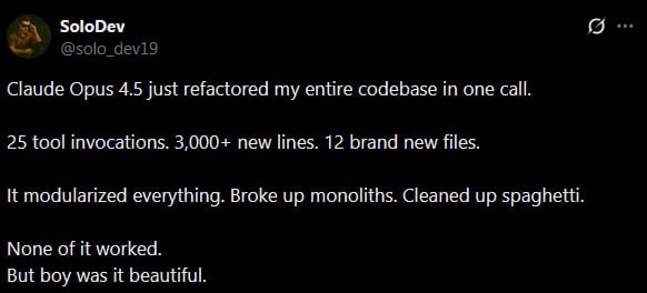 SoloDev Claude Opus 4.5 just refactored my entire codebase in one сай. 25 tool invocations. 3,000+ new lines. 12 brand new files. К modularized everything. Broke up monoliths. Cleaned up spaghetti. No