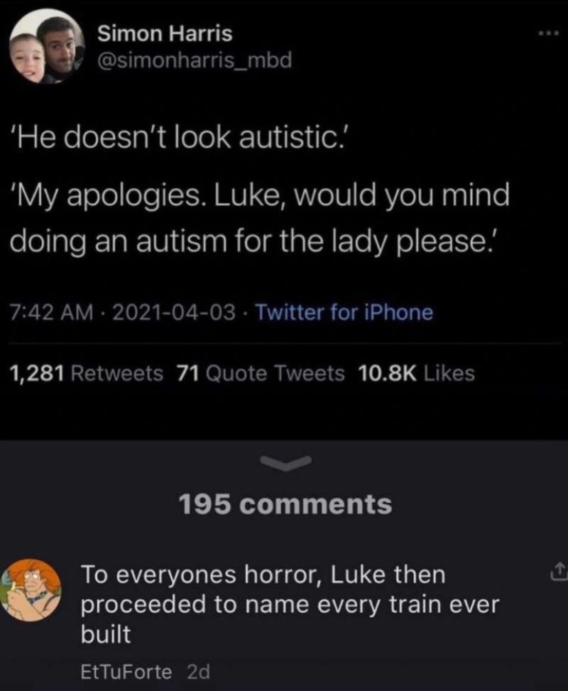 Simon Harris у @simonharris_mbd ‘He doesn't look autistic: ‘My apologies. Luke, would you mind doing an autism for the lady 7:42 2021-04-03 Twitter for iPhone 1,281 Retweets 71 Quote Tweets Likes 195 