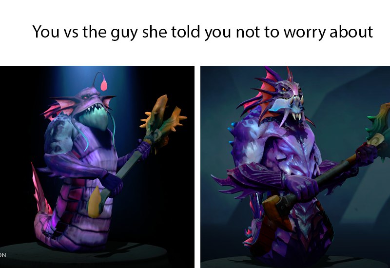 You the guy she told you not to worry about