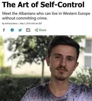 The of Self-Control Meet the Albanians who can live in Western Europe without committing crime. £00 an £07 7 Share