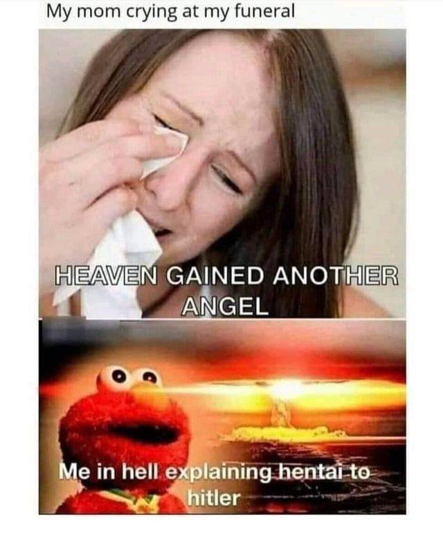 mom crying at my funeral in hell explaining