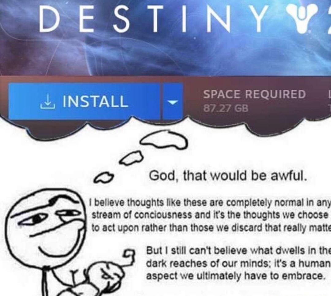 INSTALL God, that would be awful. believe thoughts like these are completely normal in any stream of conciousness and it’s the thoughts we choose to act upon rather than those we discard that really m