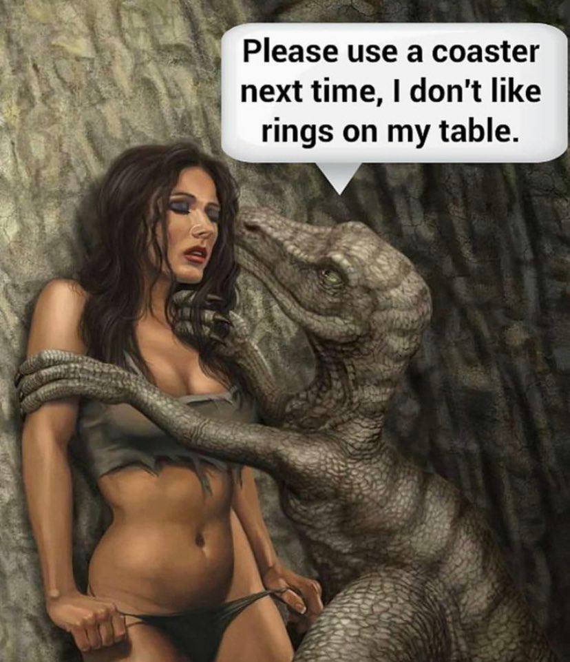 Please use a coaster next time, don't like rings on my table. 9