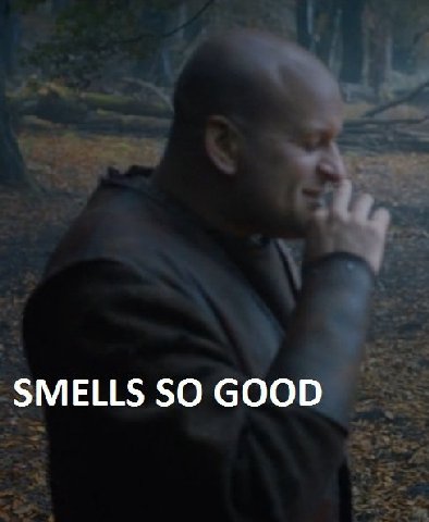 SMELLS SO GOOD