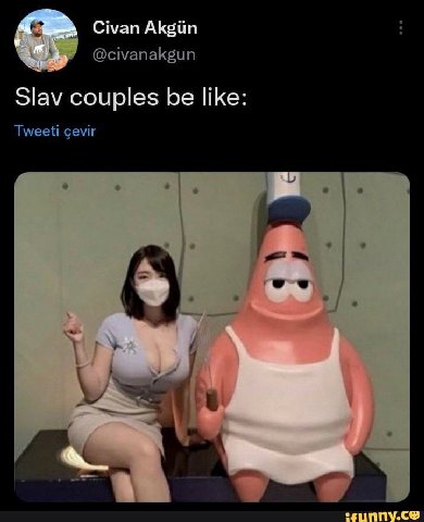 Civan АК5йп @civanakgun Slav couples be like Tweeti cevir a