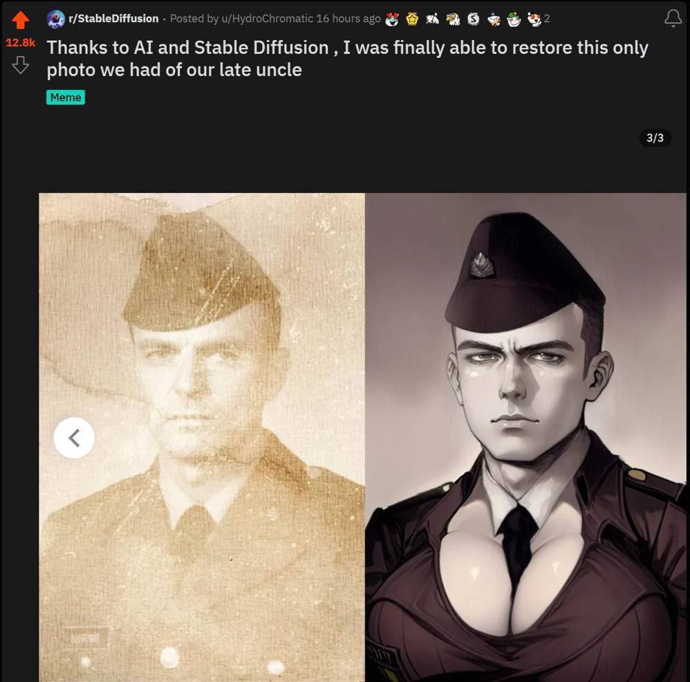 4+ stablediffusion Posted u/HydroChromatic 16 hours ago A Thanks to and Stable Diffusion I was finally able to restore this only photo we had of our late uncle [Meme] 3/3 6