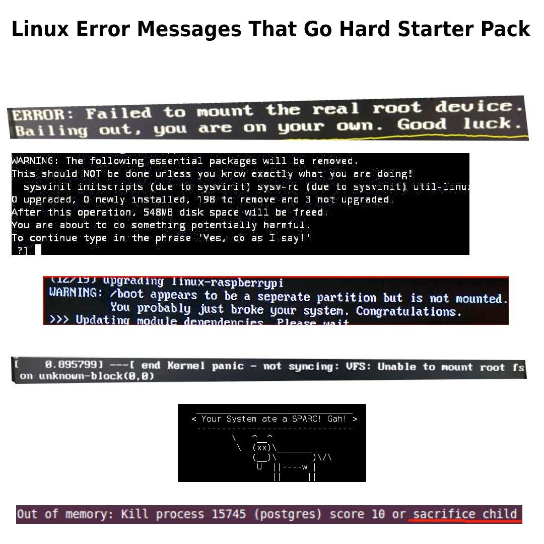 Linux Error Messages That Hard Starter Pack ERROR: Failed to mount the root device. Good luck. Bailing out, you are on your oun. SSS The following essential packages will be removed. This. should МОТ 