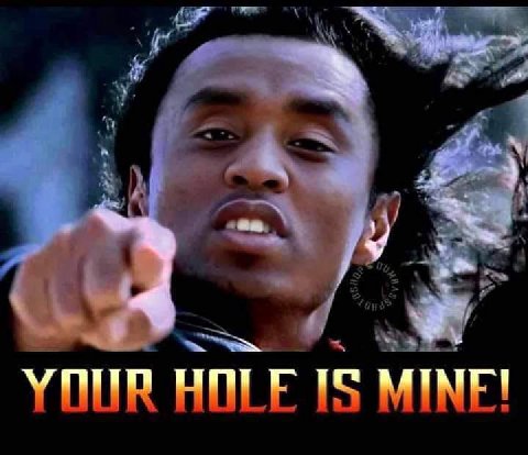 YOUR HOLE IS MINE!