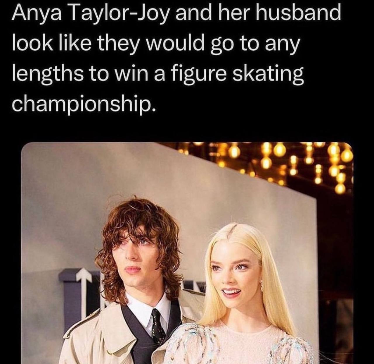 Anya Taylor-Joy and her husband look like they would to any lengths to win a figure skating championship.