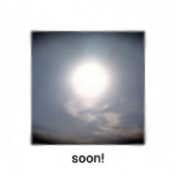 soon!
