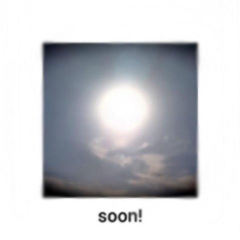 soon!