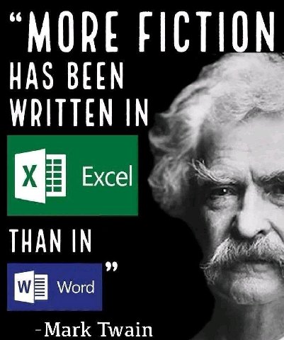 “MORE FICTION HAS BEEN WRITTEN IN 4 Excel THAN IN Word Mark Twain