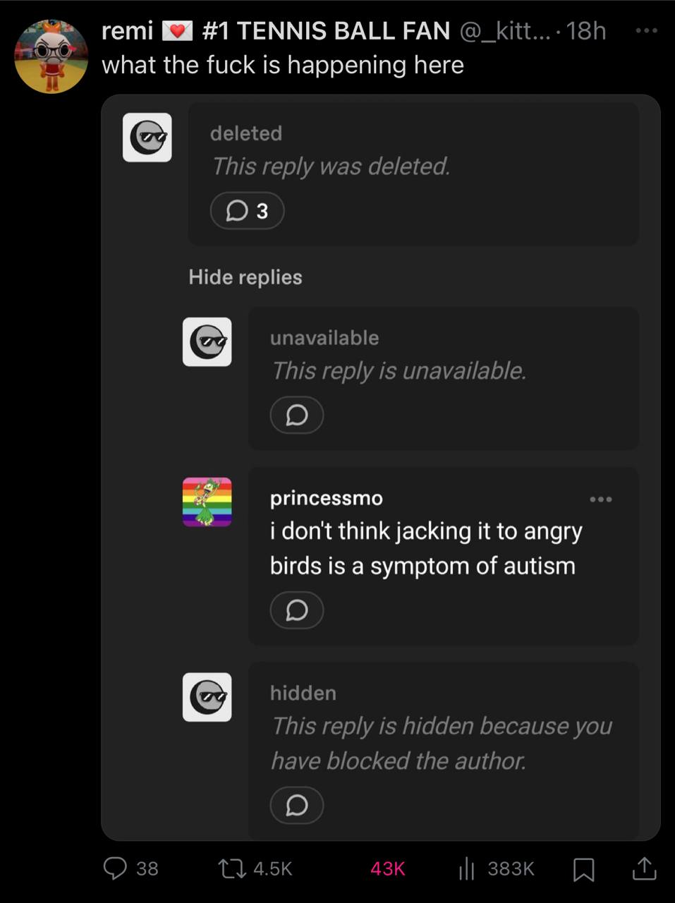 remi #1 TENNIS BALL FAN what the fuck is happening here deleted This reply was deleted. Hide replies unavailable This reply is unavailable. princessmo i don't think jacking it to angry birds is a symp
