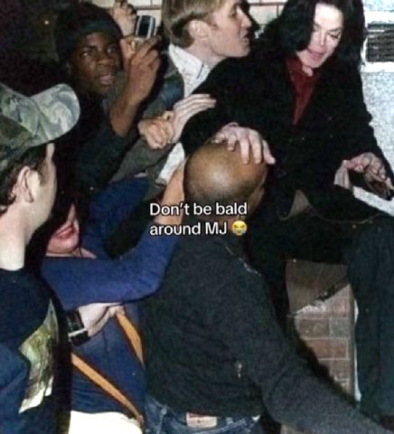 Don't be bald around