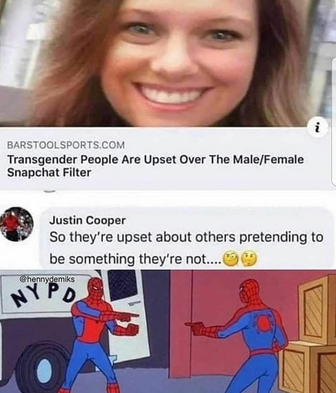 BARSTOOLSPORTS.COM Transgender People Are Upset Over The Male/Female Snapchat Filter Justin Cooper they're upset about others pretending to be something „я я