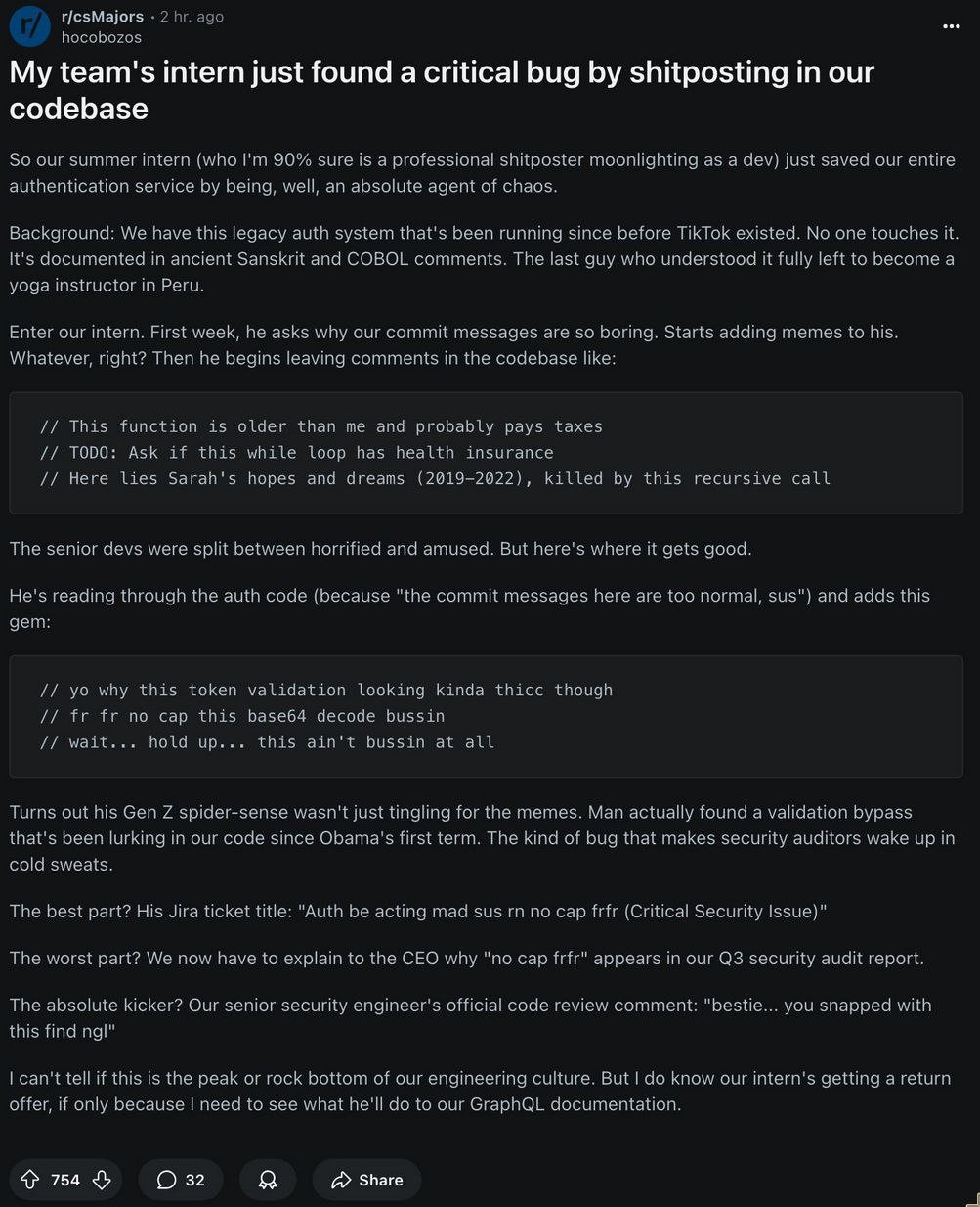 My team's intern just found a critical bug shitposting in our codebase So cur summer aste me а sure is ice Васкягочи legacy uth before sted. ome Its Sars COBOL The whe become Рем. Frte our intern Firs