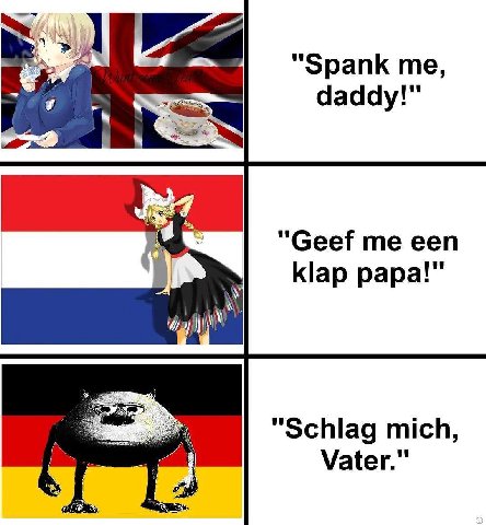 "Spank daddy! "Geef me een Кар papa!" "Schlag mich, Vater.”