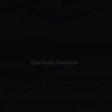 current memes