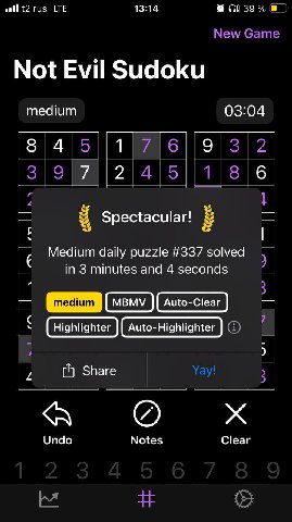ofl {2 rus LTE 13:14 9 New Game Not Evil Sudoku medium 03:04 8 4 7 3/9 Я Spectacular! 7 Medium daily puzzle #337 solved in 3 minutes and 4 seconds Share а Undo Notes Clear