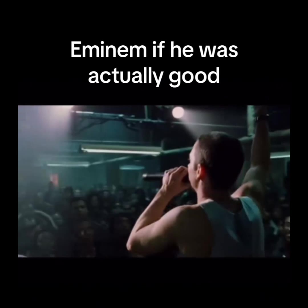 Eminem if he was actually good