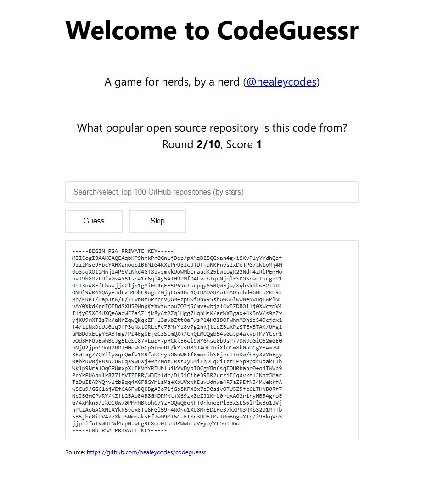 А game for nerds, а nerd What popular open source repository is this code from? Round 2/10, Score 1 Top 100 GitHub repositories stars) Guess Skip RSA PRIVATE /GGG1a4 RSA PRIVATE Source: