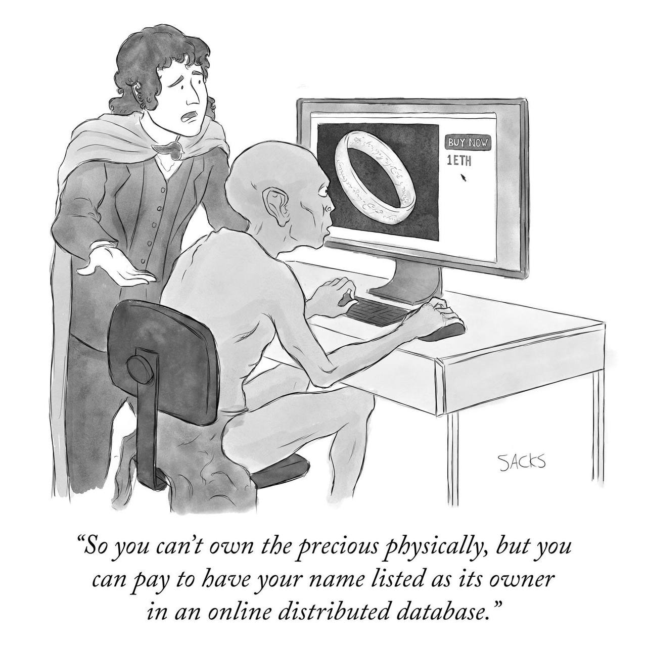 1ETH SACKS “So you cant own the precious physically, but you can pay to have your name listed as its owner in an online distributed database.”