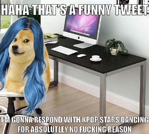 WITH KPOP STARS FOR ABSOLUTLEY NO FUCKING REASON