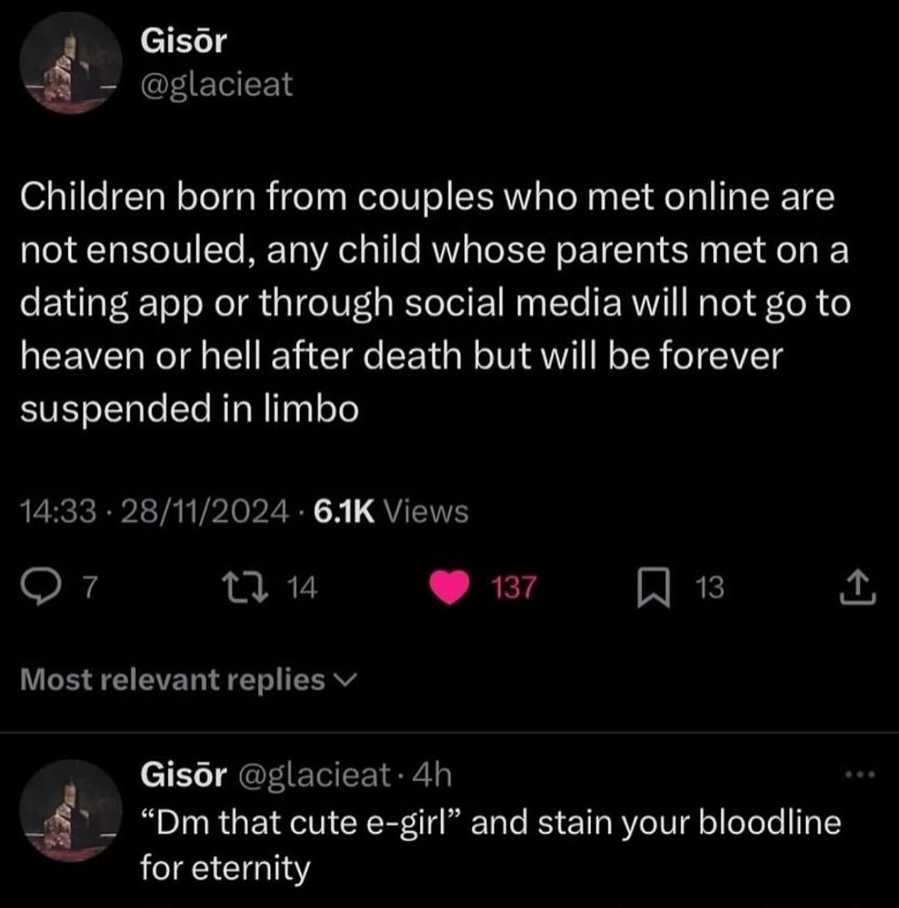 Gisor Children born from couples who met online are not ensouled. any child whose parents met ona dating app or through social теста will not to heaven or hell after death but will be forever suspende