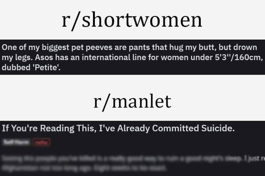 r/shortwomen One of my biggest pet peeves are pants that hug my butt, but drown my legs. Asos has an international line for women under dubbed ‘Petite’. r/manlet If You're Reading This, I've Already C