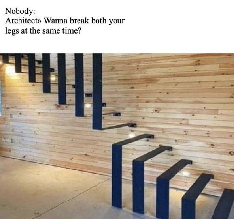 Nobody: Wanna break both your legs at the same time?