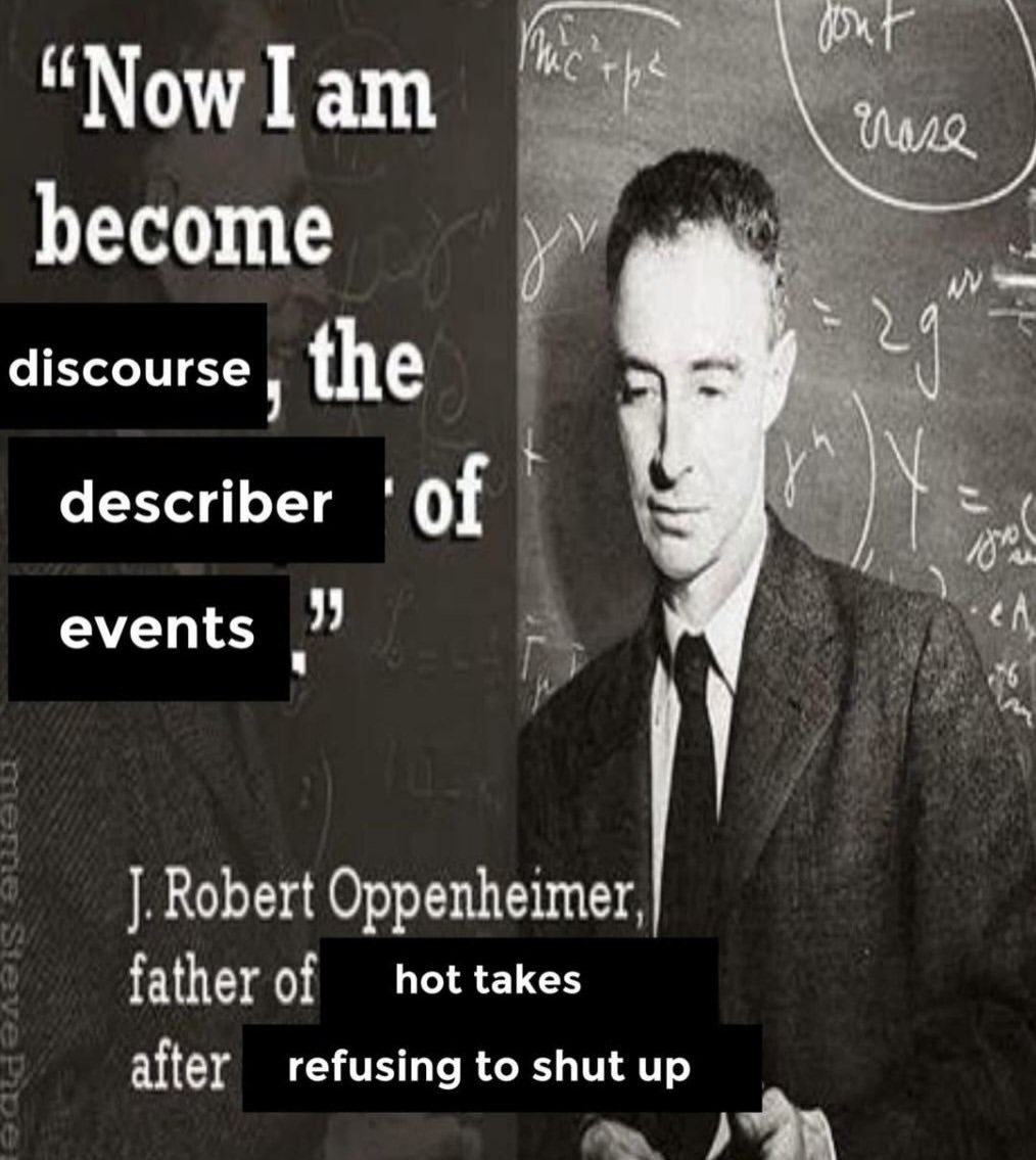 Nowlam hecome discourse the describer ‘of events Robert Oppenheimer father of takes after refusing to shut up
