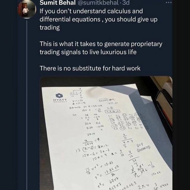 Behal @sumitkbenal: За If you don’t understand calculus and differential equations you should give up trading This is what it takes to generate proprietary trading signals to live luxurious life There