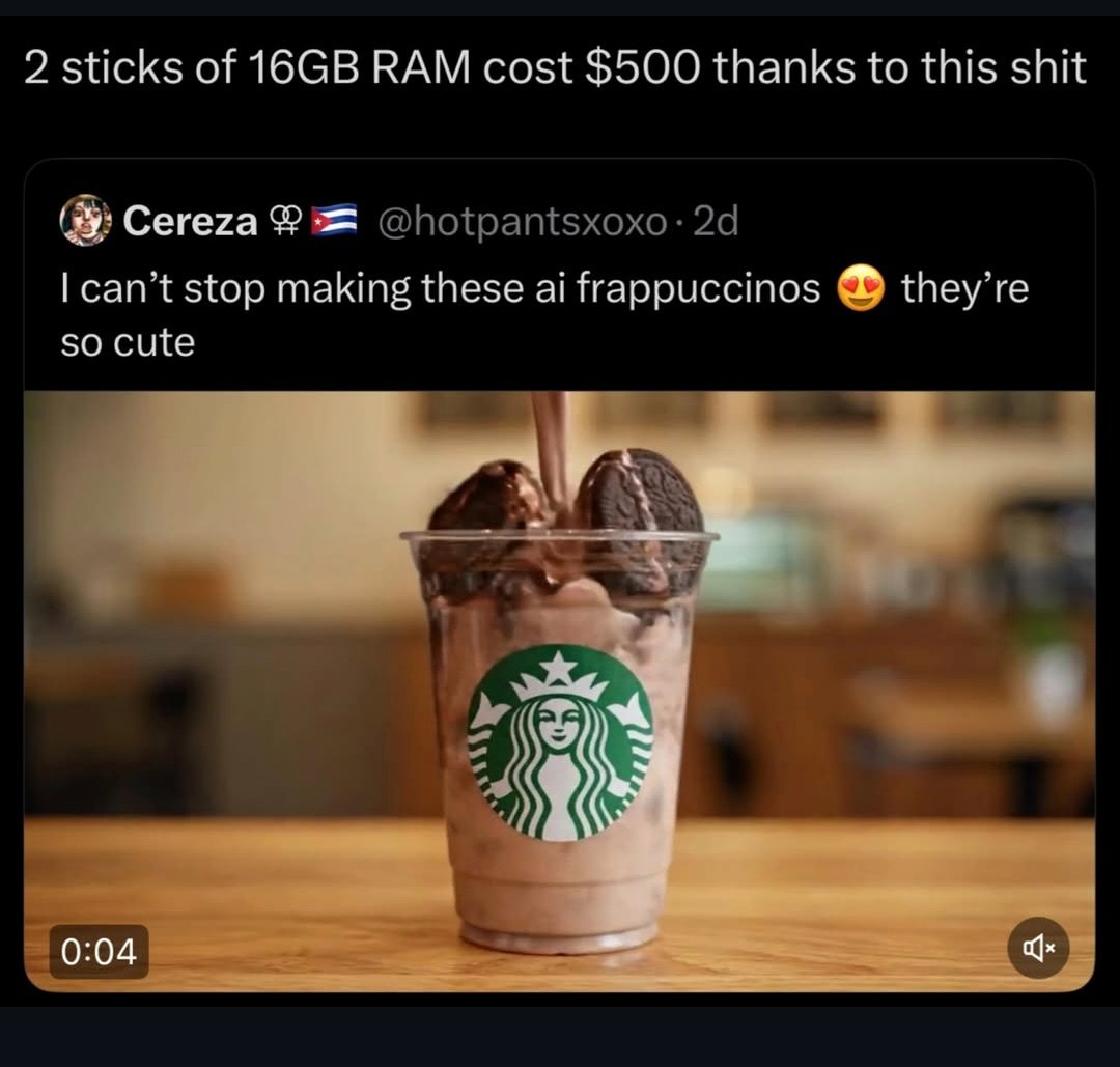 2 sticks of RAM cost $500 thanks to this shit Cereza @hotpantsxoxo: can’t stop making these frappuccinos they’re so cute