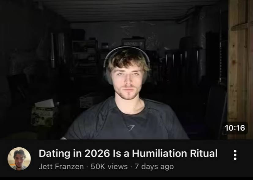 10:16 о Dating 2026 Is a Humiliation Jett Franzen views 7 days ago